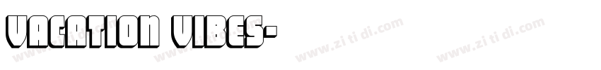 VACATION VIBES字体转换